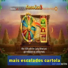 mais escalados cartola